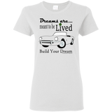 Dreams are Meant to Be Lived - Transparent TRSF on Ladies 5.3 oz. T-Shirt by BCMP