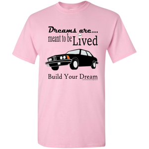 Dreams are Meant to be Lived - Black BMW e21 on Light Pink T-Shirt