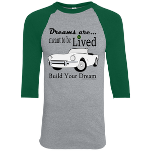 Dreams are Meant to Be Lived - White TRSF on Dark Green Colorblock Raglan Jersey